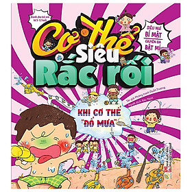 Cơ Thế Siêu Rắc Rối - Khi Cơ Thể Đổ Mưa
