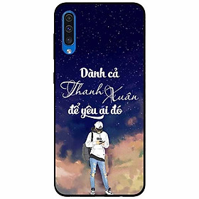 Ốp lưng in cho Samsung A70s Mẫu Dành Cả Thanh Xuân Boy