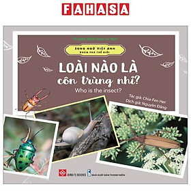 Song Ngữ Việt Anh - Khám Phá Thế Giới - Loài Nào Là Côn Trùng Nhỉ? - Who Is The Insect?