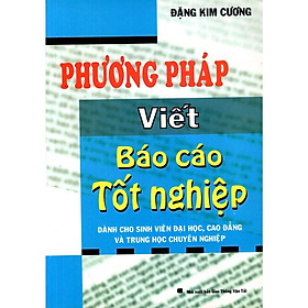 Sách - Phương Pháp Viết Báo Cáo Tốt Nghiệp - NS Kinh Tế