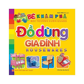 Bé khám phá môi trường xung quanh  - Đồ dùng gia đình