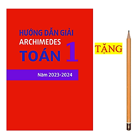 Sách - Hướng dẫn giải archimedes toán 1