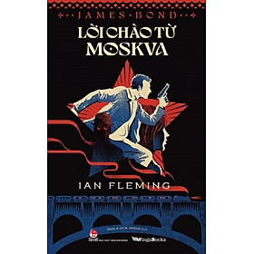Sách - Lời chào từ Moskva (James Bond)