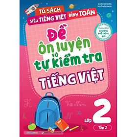Đề Ôn Luyện Và Tự Kiểm Tra Tiếng Việt Lớp 2 - Tập 2_MEGA