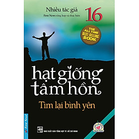 Hạt Giống Tâm Hồn - Tập 16: Tìm Lại Bình Yên