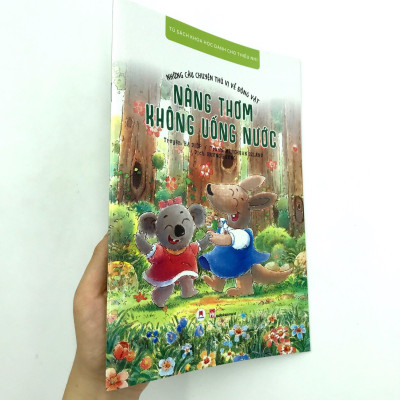 Những Câu Chuyện Thú Vị Về Động Vật - Nàng Thơm Không Uống Nước