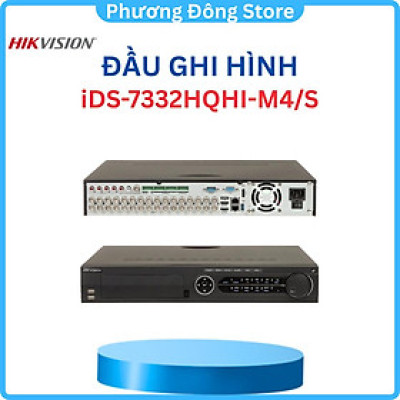 Đầu ghi hình HIKVISION 32 kênh Turbo ACUSENSE iDS-7332HQHI-M4/S, 4 ổ cứng tối đa 12TB Phân tích hình dáng người và xe ,.-Hàng chính hãng