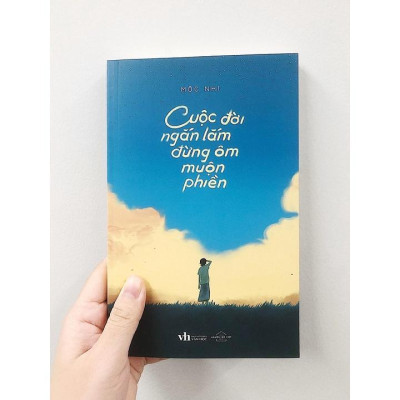 Sách - Cuộc Đời Ngắn Lắm Đừng Ôm Muộn Phiền - AZ Việt Nam