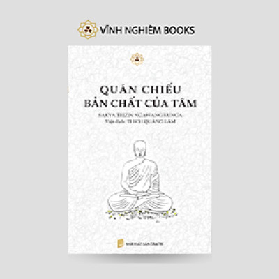 Sách - Quán Chiếu Bản Chất Của Tâm - Vĩnh Nghiêm Books