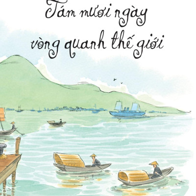 Illustrated Classics - Những Cuộc Phiêu Lưu Kỳ Thú - Tám Mươi Ngày Vòng Quanh Thế Giới, Robinson Crusoe, Con Ma Nhà Canterville