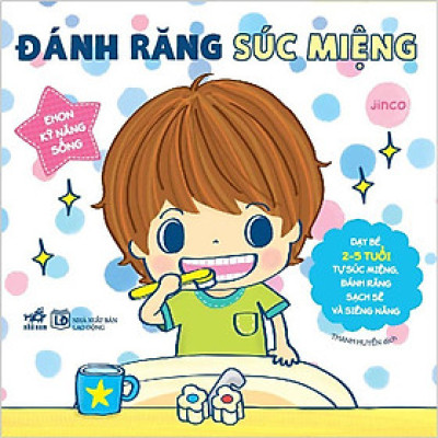 Ehon kỹ năng sống - Đánh răng súc miệng -  Bản Quyền