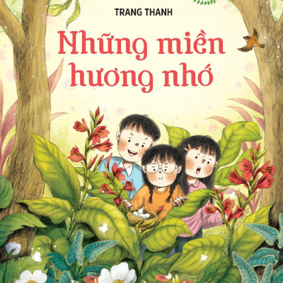 Sách - Viết Cho Những Điều Bé Nhỏ - Những Miền Hương Nhớ