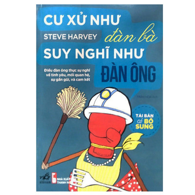 Cư Xử Như Đàn Bà Suy Nghĩ Như Đàn Ông - Nhã Nam
