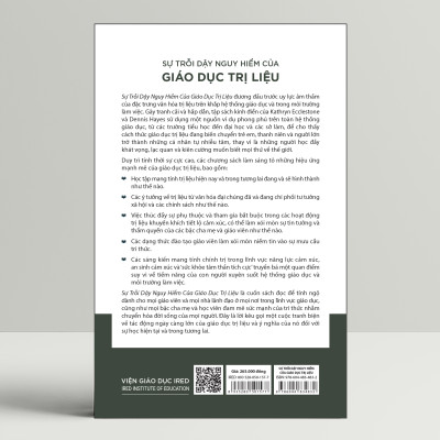 SỰ TRỖI DẬY NGUY HIỂM CỦA GIÁO DỤC TRỊ LIỆU (The Dangerous Rise of Therapeutic Education) - Loạt Ấn bản Kinh điển về Giáo dục của Routledge - Kathryn Ecclestone và Dennis Hayes (bìa mềm)