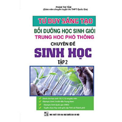 Sách - Tư Duy Sáng Tạo Bồi Dưỡng Học Sinh Giỏi THPT Chuyên Đề Sinh Học - Tập 2 - Khang Việt Book