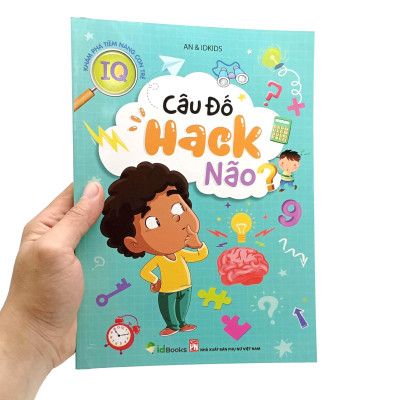 Khám Phá Tiềm Năng Con Trẻ - Câu Đố Hack Não