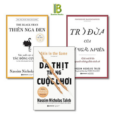 Combo 3 Tác Phẩm Của Nassim Nicholas Taleb: Thiên Nga Đen + Trò Đùa Của Sự Ngẫu Nhiên + Da Thịt Trong Cuộc Chơi - Tặng Kèm Bookmark Bamboo Books