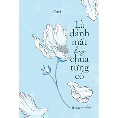 Là Đánh Mất Hay Chưa Từng Có