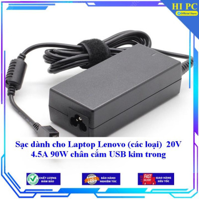 Sạc dành cho Laptop Lenovo (các loại) 20V 4.5A 90W chân cắm USB kim trong - Kèm Dây nguồn - Hàng Nhập Khẩu