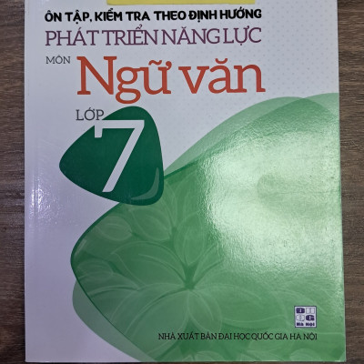 Sách Ôn tập, Kiểm tra theo định hướng Phát triển năng lực Môn Ngữ văn Lớp 7