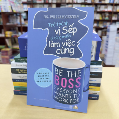 Trở Thành Vị Sếp Ai Cũng Muốn Làm Việc Cùng