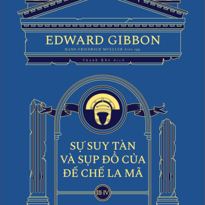 Bộ Sách Sự Suy Tàn Và Sụp Đổ Của Đế Chế La Mã (Bộ 3 Cuốn)