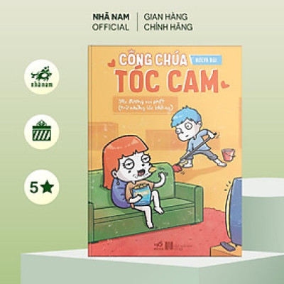 Sách - Công Chúa Tóc Cam: Yêu đương vui phết (trừ những lúc không) (Kolya Bùi) (Nhã Nam Official)