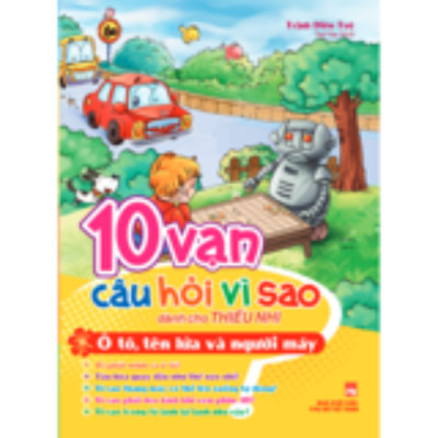 10 Vạn Câu Hỏi Vì Sao (Hộp T1) - Tái Bản (ML)