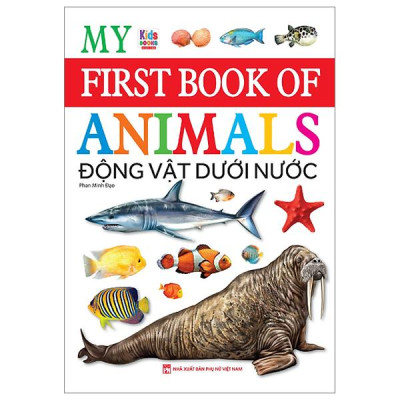 Sách - My First Book Of Animals - Động Vật Dưới Nước