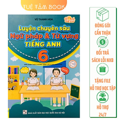 Sách - Luyện chuyên sâu ngữ pháp và từ vựng Tiếng Anh 6 ND (Global Success)
