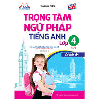 The Langmaster - Trọng Tâm Ngữ Pháp Tiếng Anh Lớp 4 Tập 2 (Tái Bản)