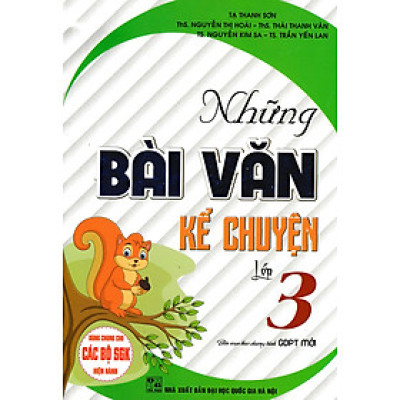 Những Bài Văn Kể Chuyện Lớp 3 (Dùng Chung Cho Các Bộ SGK Hiện Hành)  - HA