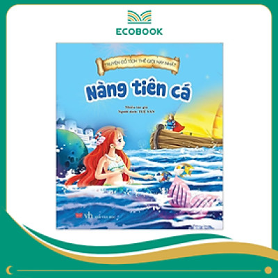 Truyện Cổ Tích Thế Giới Hay Nhất - Nàng Tiên Cá