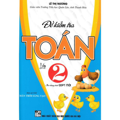 SÁCH - đề kiểm tra toán lớp 2 (bám sát sgk chân trời sáng tạo) 2 (HA-MK)