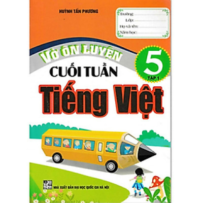 Sách - Vở Ôn Luyện Cuối Tuần Tiếng Việt 5 - Tập 1