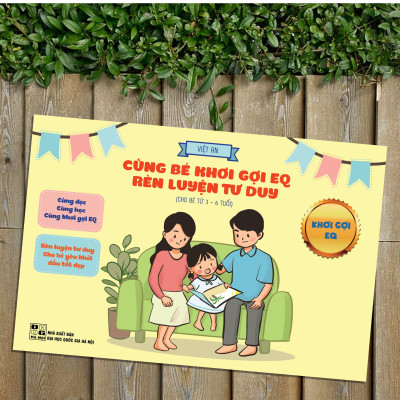 CÙNG BÉ KHƠI GỢI EQ RÈN LUYỆN TƯ DUY