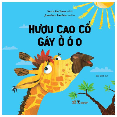 Sách - Hươu Cao Cổ Gáy Ò Ó O