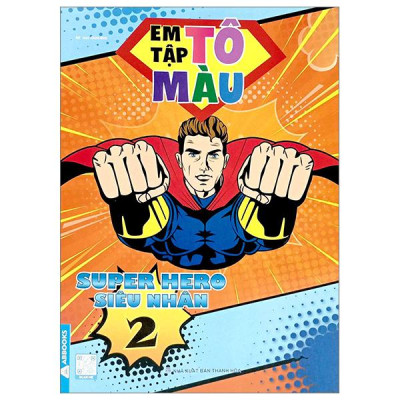 Sách - Em Tập Tô Màu - Super Hero Siêu Nhân - Bộ 4 Cuốn