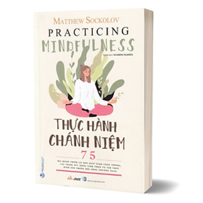 THỰC HÀNH CHÁNH NIỆM