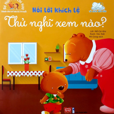 Bé Học Nói Lời Hay - Nói Lời Khích Lệ - Thử Nghĩ Xem Nào?