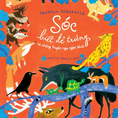 Sóc Biết Đẻ Trứng Và Những Truyện Ngụ Ngôn Khác