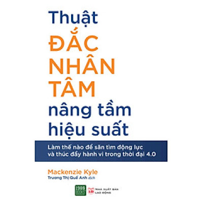 Thuật Đắc Nhân Tâm Nâng Tầm Hiệu Suất