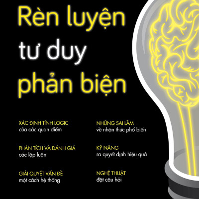 Rèn Luyện Tư Duy Phản Biện (Tái Bản 2024)