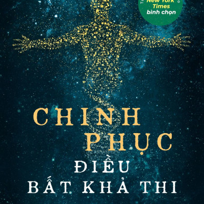 Chinh Phục Điều Bất Khả Thi