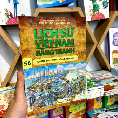 Lịch Sử Việt Nam Bằng Tranh - Tập 56 - Quang Trung Xây Dựng Đất Nước