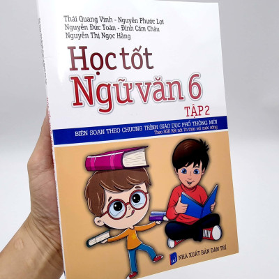 Học Tốt Ngữ Văn Lớp 6 Tập 2 (Theo SGK Kết Nối Tri Thức Với Cuộc Sống)