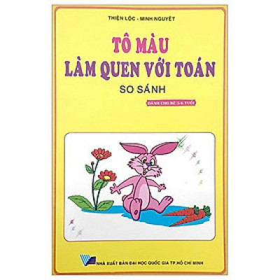 Tô Màu Làm Quen Với Toán - So Sánh (Dành Cho Bé 5-6 Tuổi) (Tái Bản 2022)