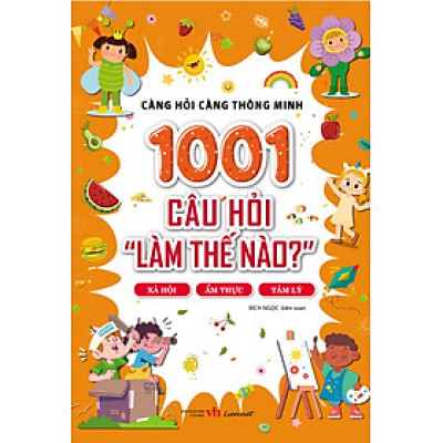 1001 Câu hỏi "Làm thế nào?" - Xã hội, Ẩm thực, Tâm lý 