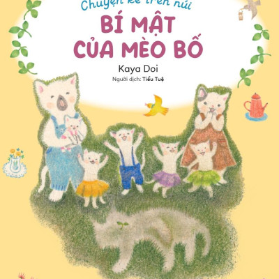 Chuyện Kể Trên Núi - Bí Mật Của Mèo Bố