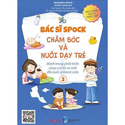 Sách - Bác Sĩ Spock : Chăm Sóc Và Nuôi Dạy Trẻ Tập 2 - Benjamin Spock, Robert Needlman - NXB Dân Trí - Times